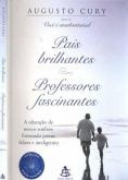 Pais Brilhantes,Professores Fascinantes